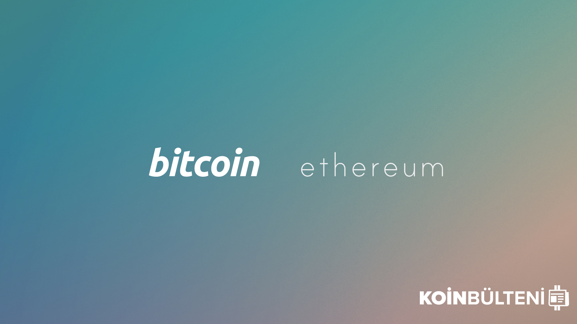 bitcoin-ethereum-koin-bulteni