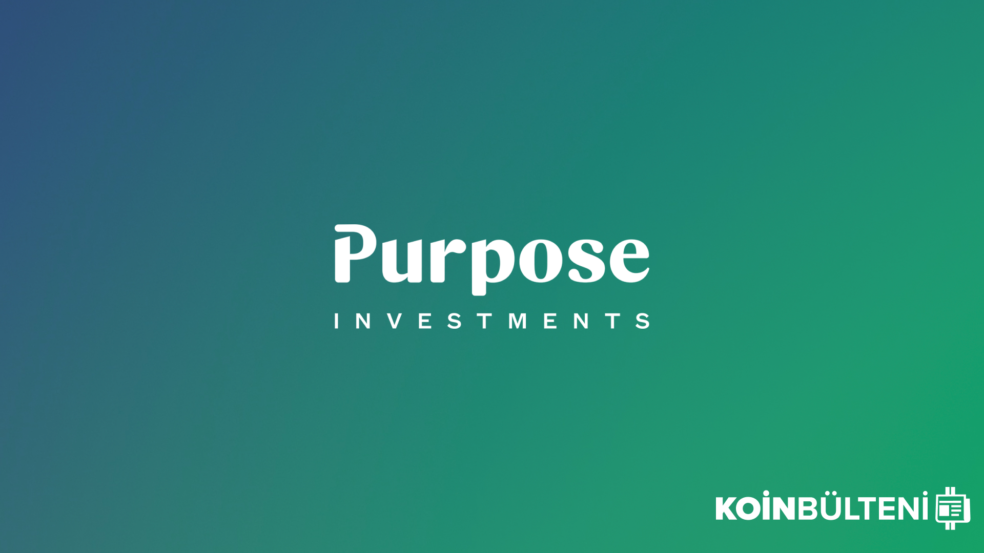 purpose-investments-koin-bulteni